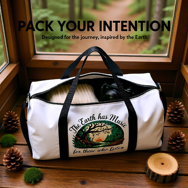 The Earth Has Music" - Nature Lover's  Duffle Bag (Creator Uploaded)