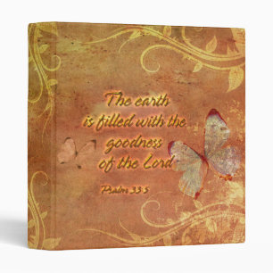 The earth is filled with the goodness...Binders Binder