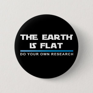 THE EARTH IS FLAT Button