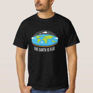 The Earth Is Flat Earthers T-Shirt