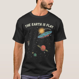 The Earth Is Flat Humourous Theory  T-Shirt