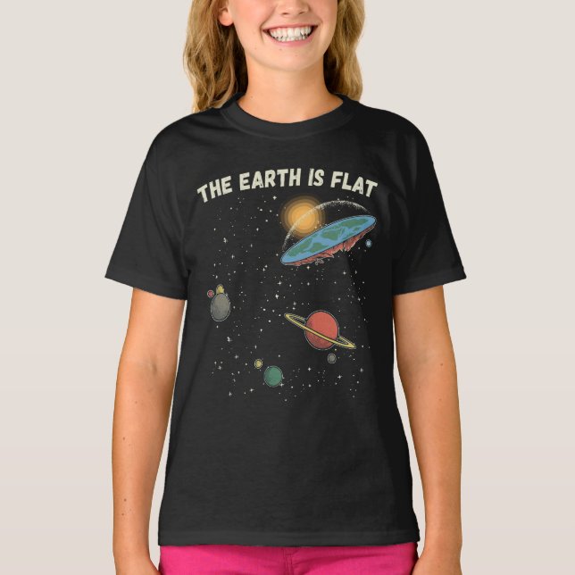 The Earth Is Flat Humourous Theory  T-Shirt (Front)