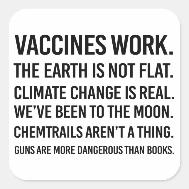 The earth is not flat and climate change is real square sticker (Front)