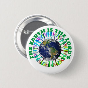 THE EARTH IS THE LORD'S Christian 2 Inch Round Button