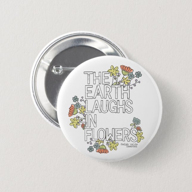 The Earth Laughs in Flowers 2 Inch Round Button (Front & Back)