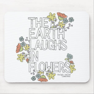 The Earth Laughs in Flowers Mouse Pad