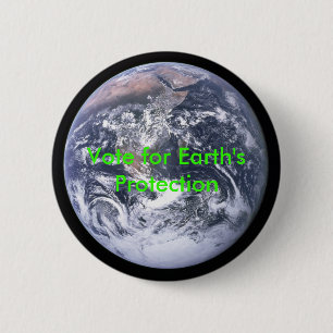 The_Earth_seen_from_Apollo_17, Vote for Earth's... 2 Inch Round Button