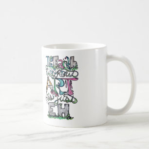 The earth without art is just eh coffee mug