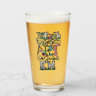 The earth without art is just EH Glass