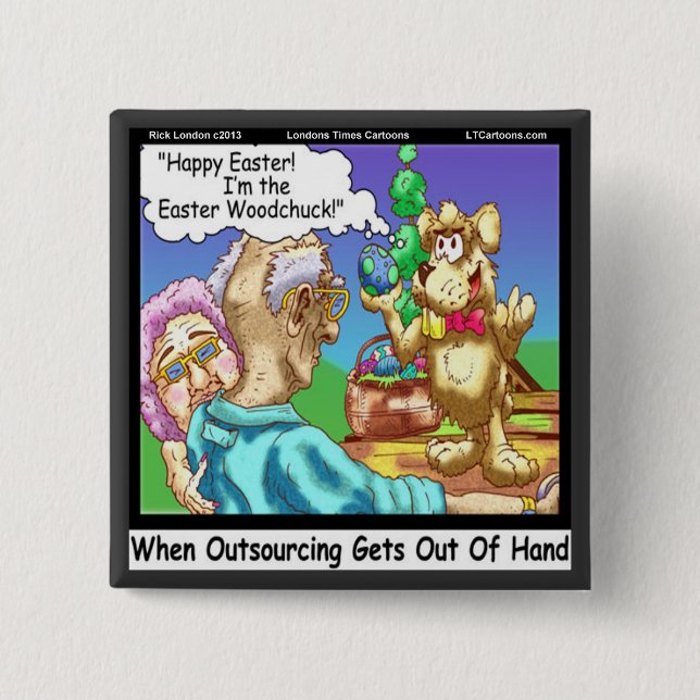 The Easter Bunny Is A Woodchuck Funny 2 Inch Square Button (Front)