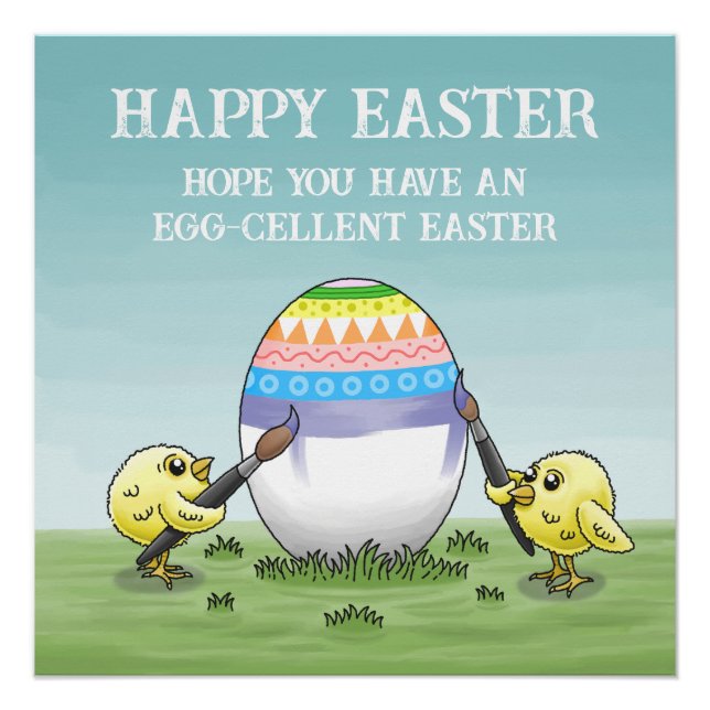 The Easter egg is painted by the chicks Poster (Front)