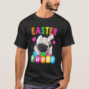 The Easter Puggy Easter Bunny Pug Puppy Dog T-Shirt