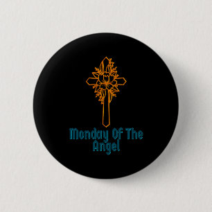The Easter Religious Monday Angel 2 Inch Round Button