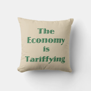 The Economy is Tariffying Throw Pillow