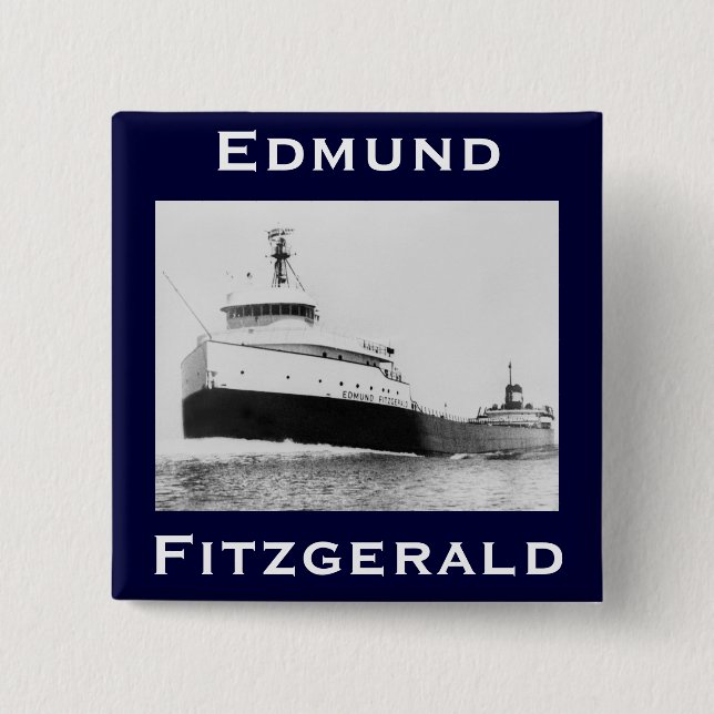 The Edmund Fitzgerald 2 Inch Square Button (Front)