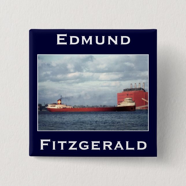 The Edmund Fitzgerald 2 Inch Square Button (Front)