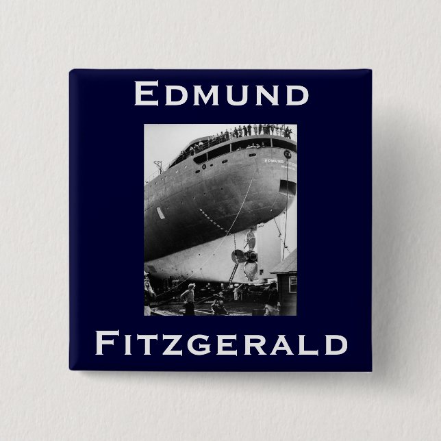 The Edmund Fitzgerald 2 Inch Square Button (Front)