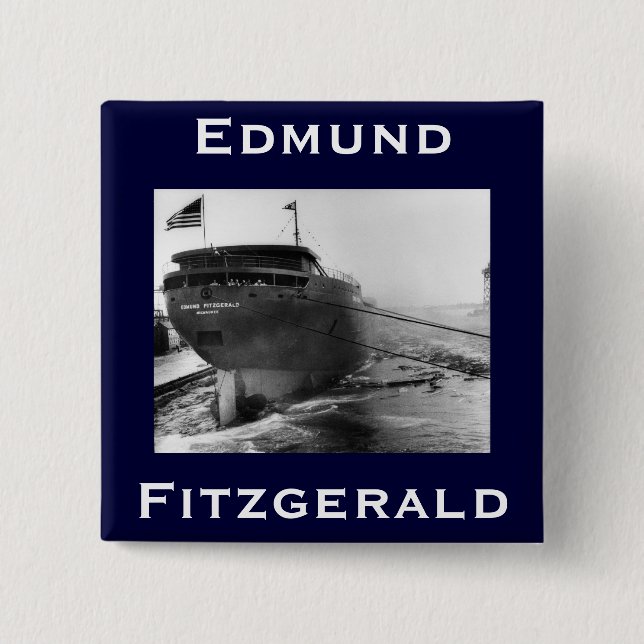 The Edmund Fitzgerald 2 Inch Square Button (Front)