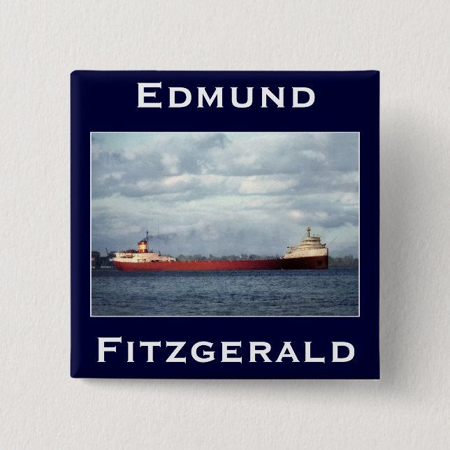 The Edmund Fitzgerald 2 Inch Square Button (Front)