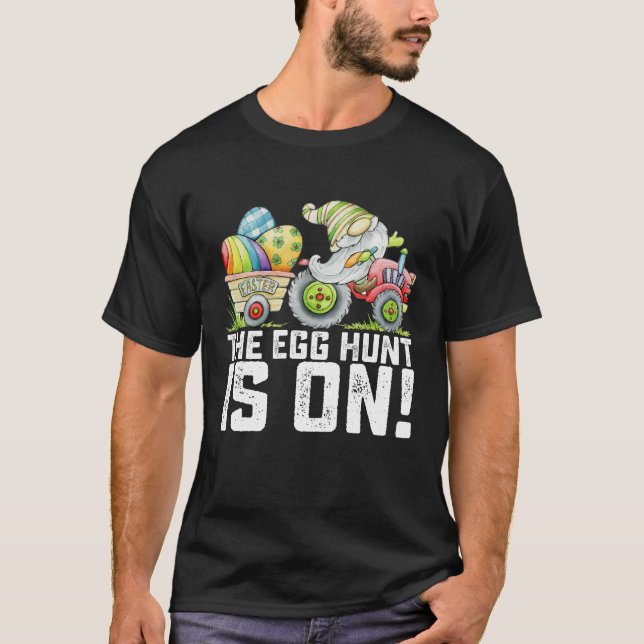 The Egg Hunt Is On Gnome Funny Easter T-Shirt (Front)