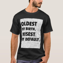 The eldest is wisest by default