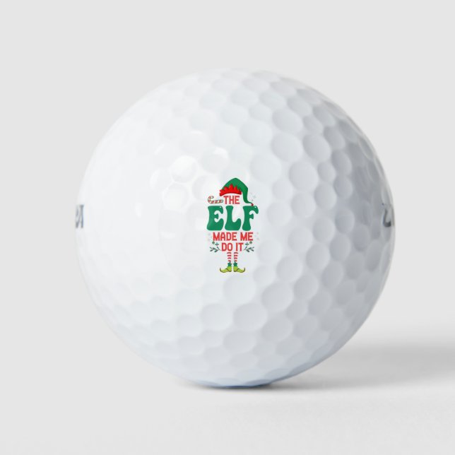The Elf Made me Do it Funny Christmas Elf Gift  Golf Balls (Front)