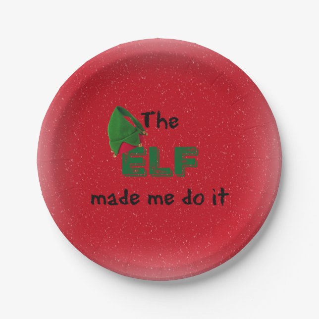 The ELF made me do it Funny Holiday Christmas Paper Plate (Front)
