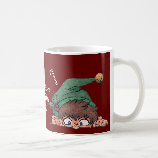 The Elves Made Me Do It! Coffee Mug (Right)