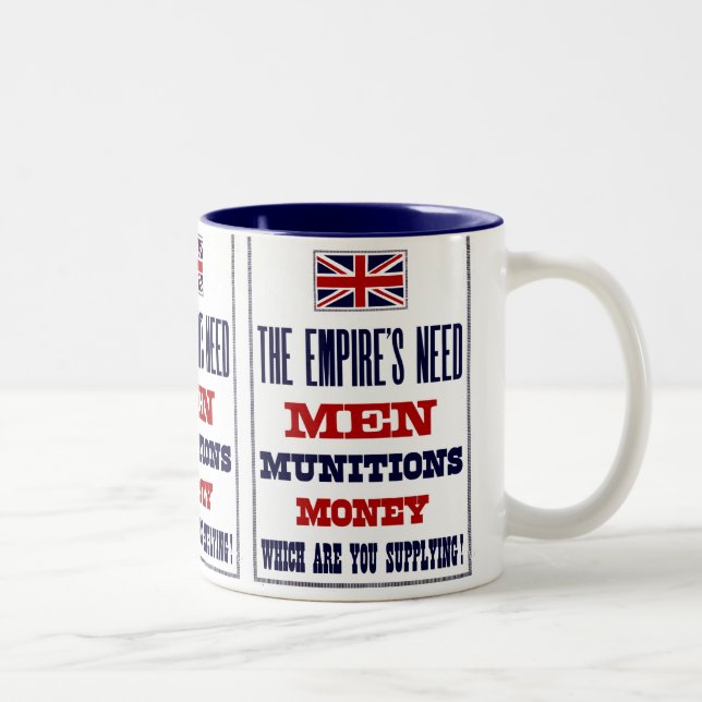 The Empire's Need ~ Men, Munitions and Money Two-Tone Coffee Mug (Right)