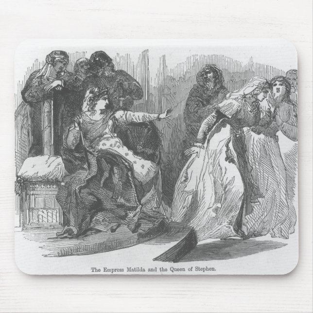 The Empress Matilda  and the Queen of Stephen Mouse Pad (Front)