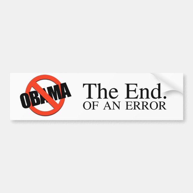 THE END OF AN ERROR BUMPER STICKER (Front)