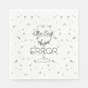 The End of an Error Wine Divorce Party Napkin
