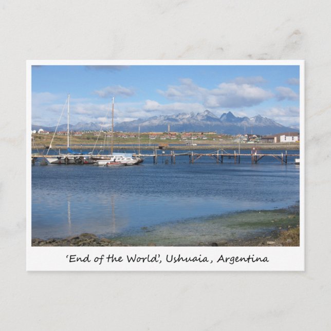 The End of the World, Ushuaia, Argentina Postcard (Front)