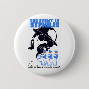 The Enemy Is Syphilis 2 Inch Round Button