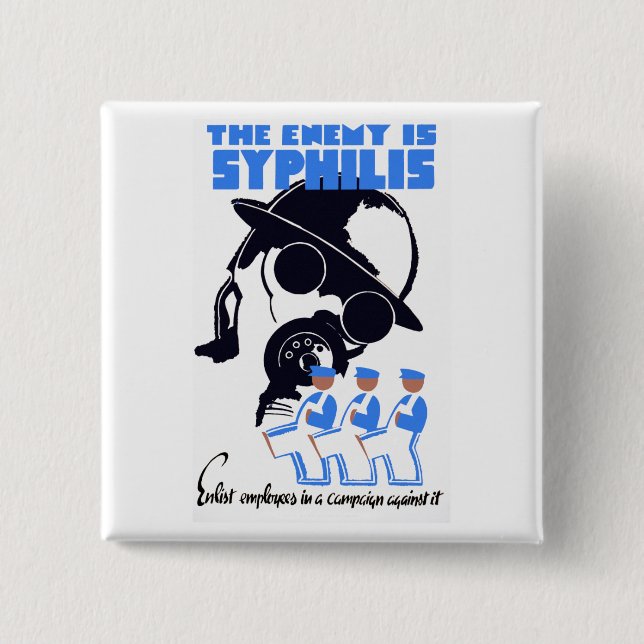 The Enemy Is Syphilis 2 Inch Square Button (Front)
