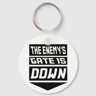 The Enemy's Gate Is Down Keychain