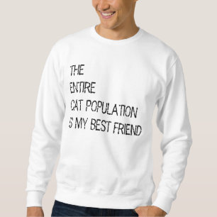 The entire cat population is my bestfriend sweater