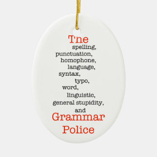 The Everything Police Ceramic Ornament