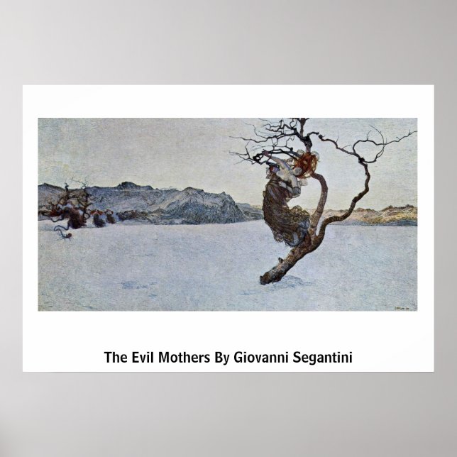 The Evil Mothers By Giovanni Segantini Poster (Front)
