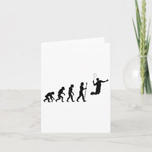 The Evolution Of A Badminton Player - Funny  Card