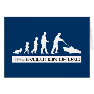 The Evolution of Dad