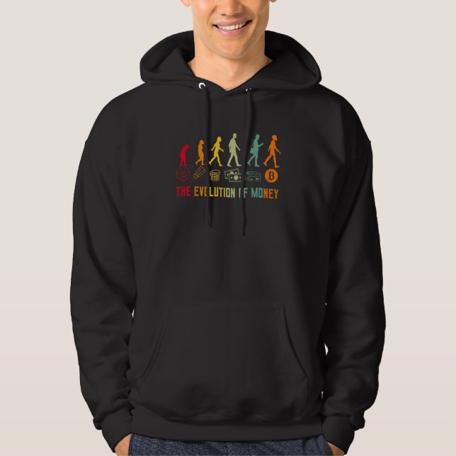 The Evolution Of Money Bitcoin Btc Crypto Cryptocu Hoodie (Front)