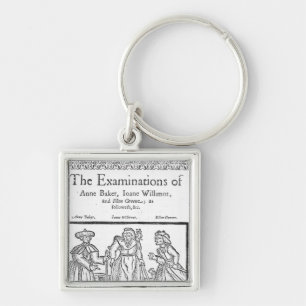 The Examinations of Anne Baker, Joanne Willimot Keychain