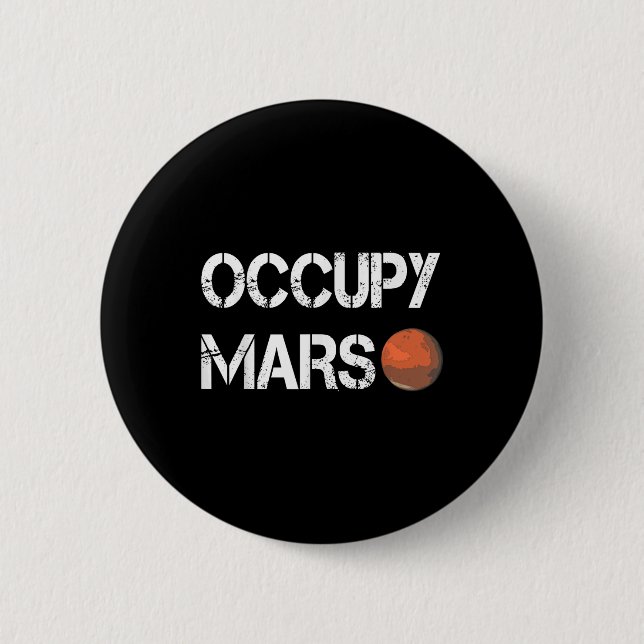 The Explorer Occupy Mars Space  2 Inch Round Button (Front)