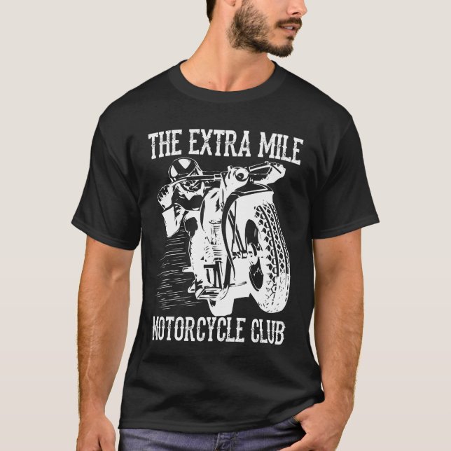 The Extra Mile Motorcycle Club T-Shirt (Front)