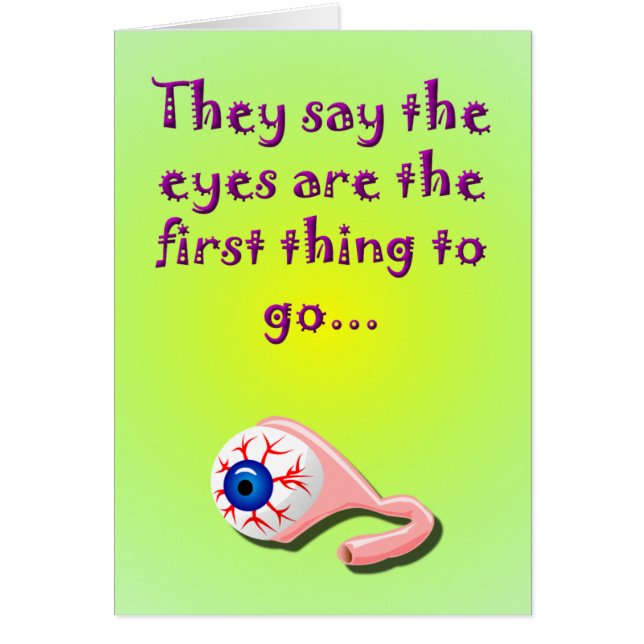 The Eyes Are the First Thing to Go (Front)