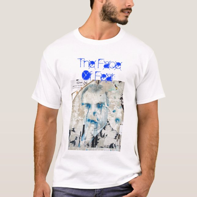 THE FACE OF FEAR T-Shirt (Front)