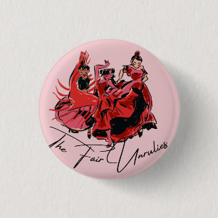 The Fair Unrulies Button