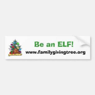 The Family Giving Tree, Be an ELF!, www.familyg... Bumper Sticker