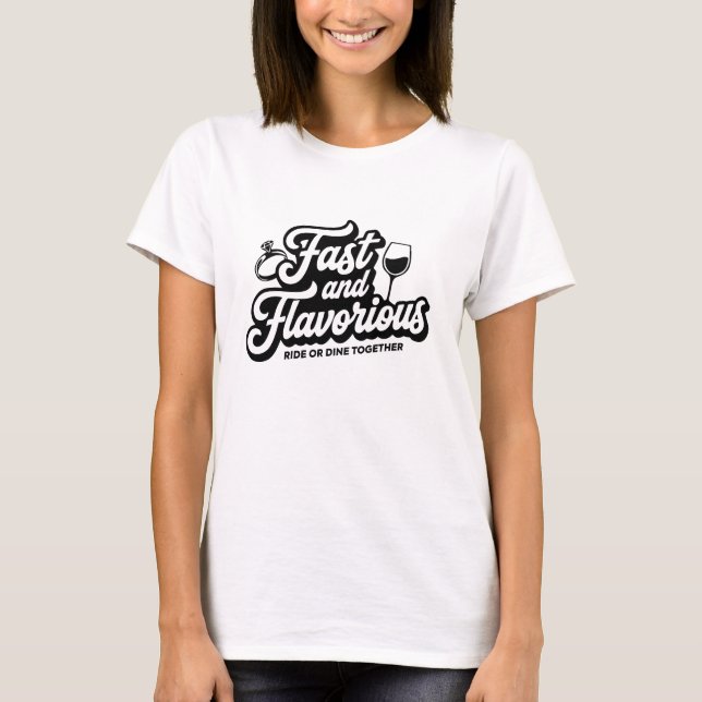 The Fast and Flavorious Series T-Shirt  (Front)